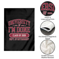 University Of I'm Done Class Of 2026 Garden Flag Retired Teacher Retirement 2026 - Wonder Print Shop