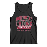 University Of I'm Done Class Of 2026 Tank Top Retired Teacher Retirement 2026 - Wonder Print Shop