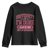 University Of I'm Done Class Of 2026 Youth Sweatshirt Retired Teacher Retirement 2026 - Wonder Print Shop