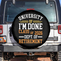 University Of I Am Done Class Of 2026 Spare Tire Cover Funny Retired Teacher