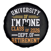 University Of I Am Done Class Of 2026 Spare Tire Cover Funny Retired Teacher