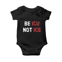 Be ICU Not ICE Baby Onesie Alex Pretti Memorial Tribute Minneapolis 2026
