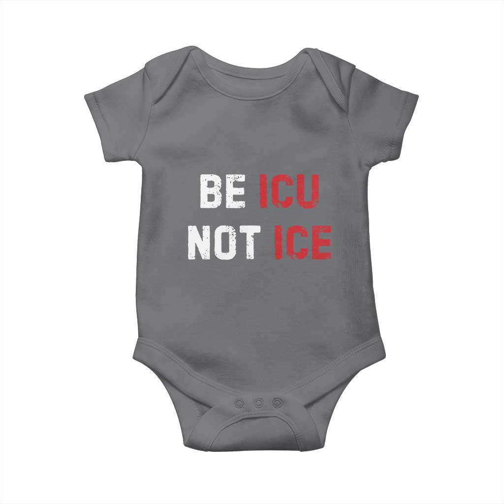 Be ICU Not ICE Baby Onesie Alex Pretti Memorial Tribute Minneapolis 2026