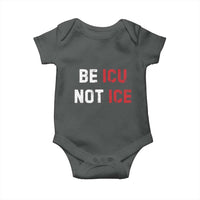 Be ICU Not ICE Baby Onesie Alex Pretti Memorial Tribute Minneapolis 2026