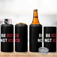 Be ICU Not ICE 4 in 1 Can Cooler Tumbler Alex Pretti Memorial Tribute Minneapolis 2026