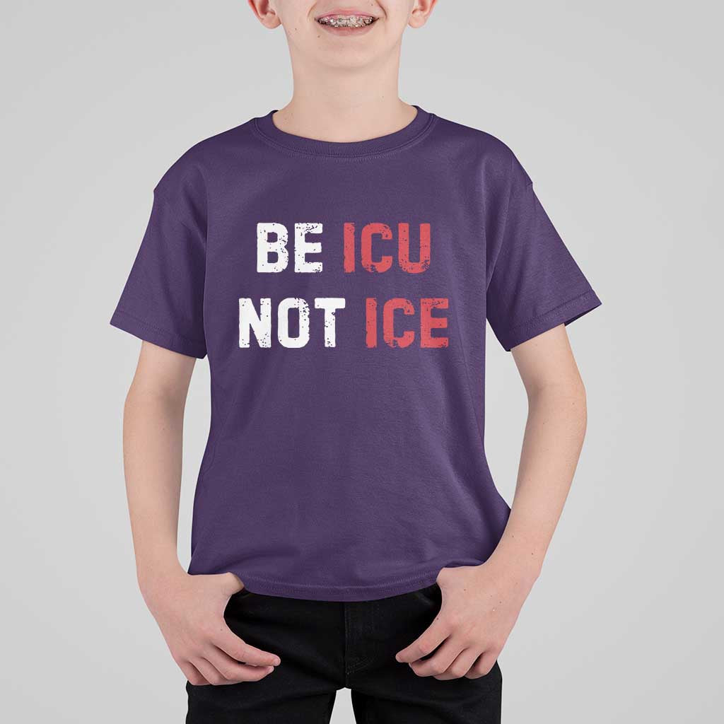 Be ICU Not ICE T Shirt For Kid Alex Pretti Memorial Tribute Minneapolis 2026
