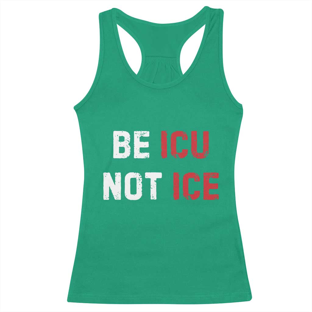 Be ICU Not ICE Racerback Tank Top Alex Pretti Memorial Tribute Minneapolis 2026