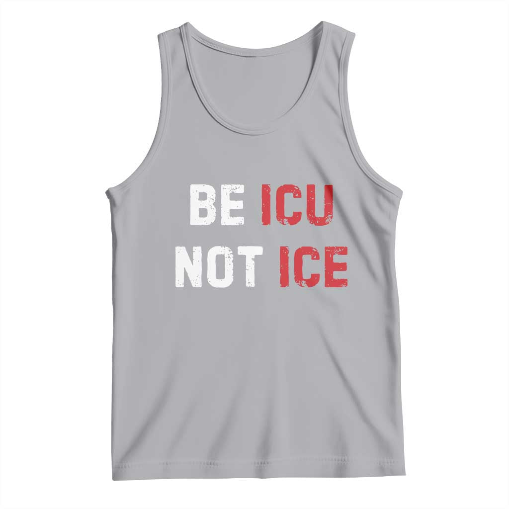 Be ICU Not ICE Tank Top Alex Pretti Memorial Tribute Minneapolis 2026