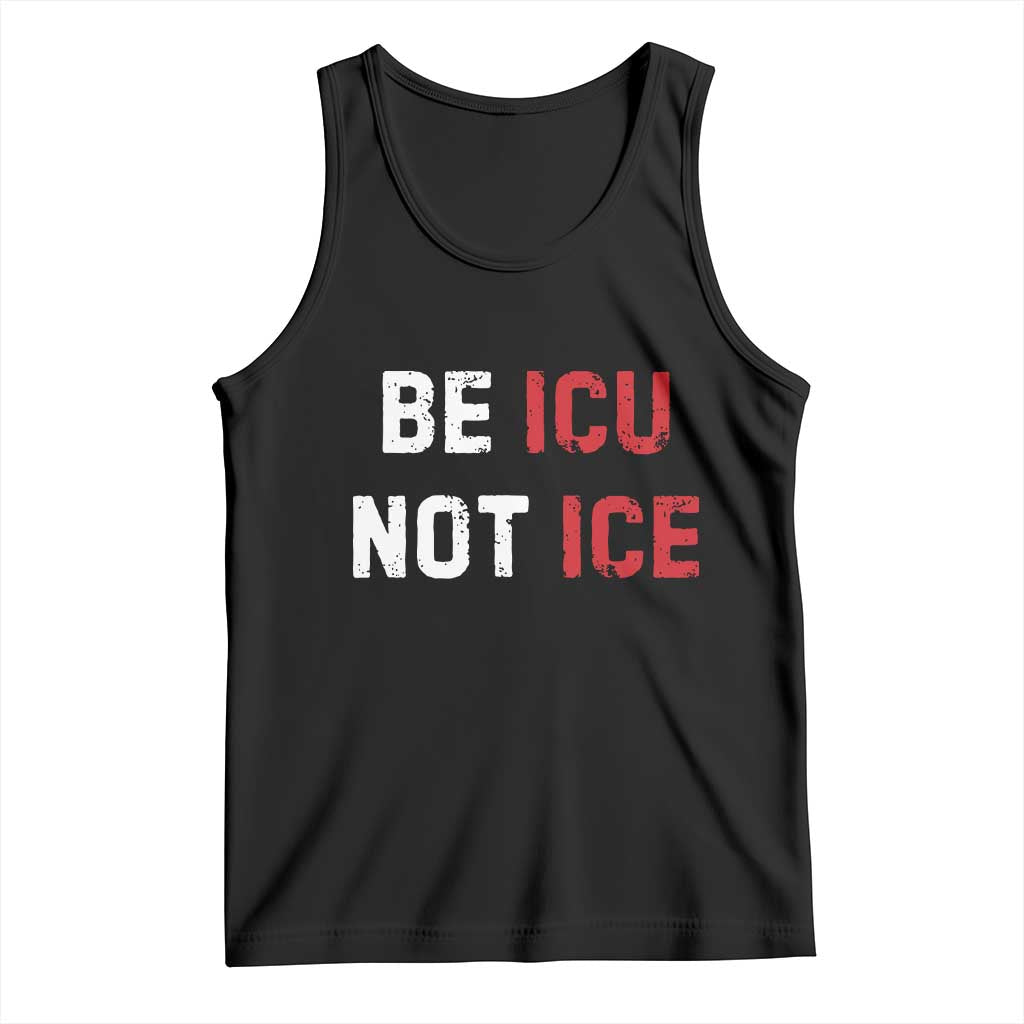 Be ICU Not ICE Tank Top Alex Pretti Memorial Tribute Minneapolis 2026