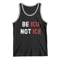 Be ICU Not ICE Tank Top Alex Pretti Memorial Tribute Minneapolis 2026