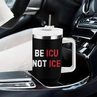 Be ICU Not ICE Tumbler With Handle Alex Pretti Memorial Tribute Minneapolis 2026