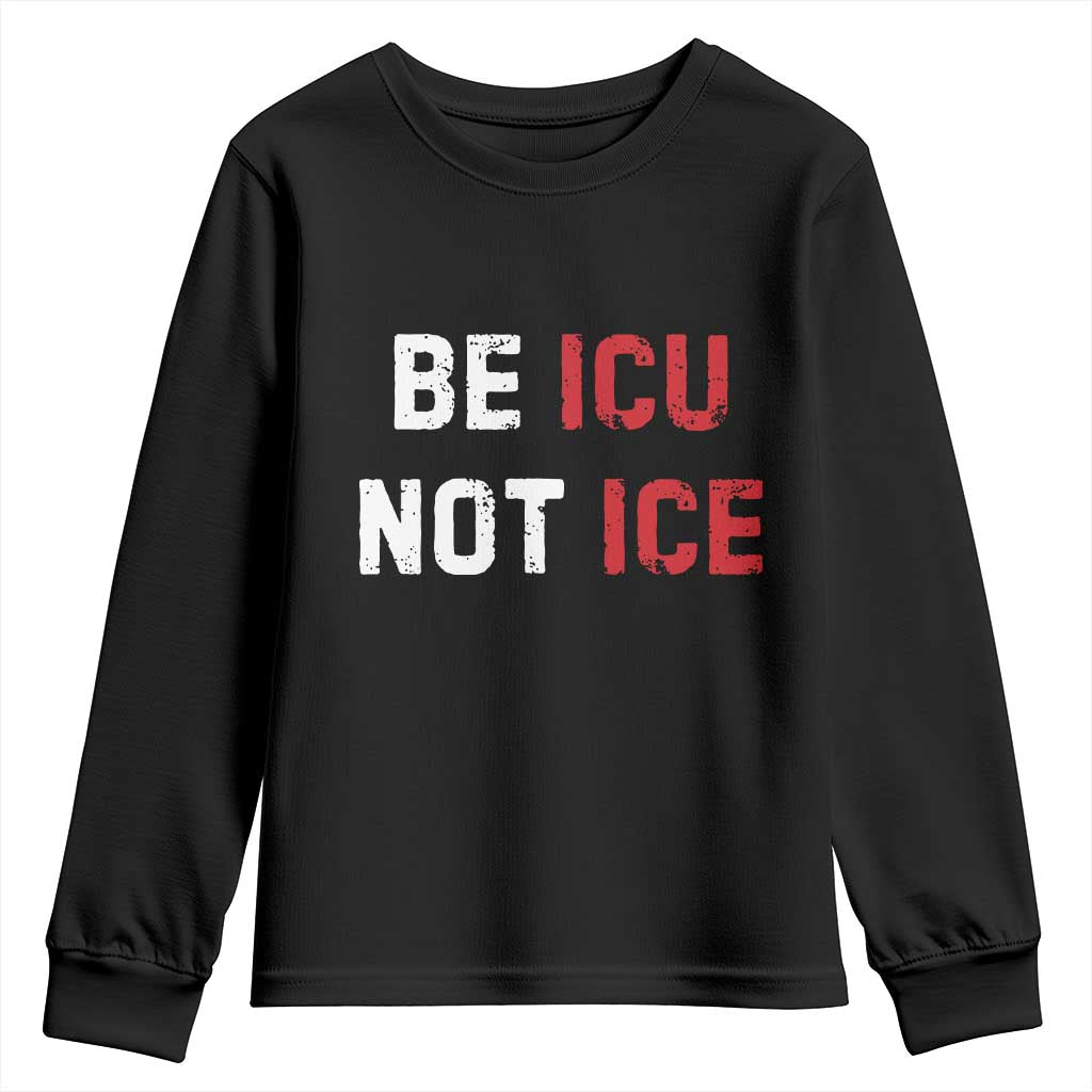 Be ICU Not ICE Youth Sweatshirt Alex Pretti Memorial Tribute Minneapolis 2026