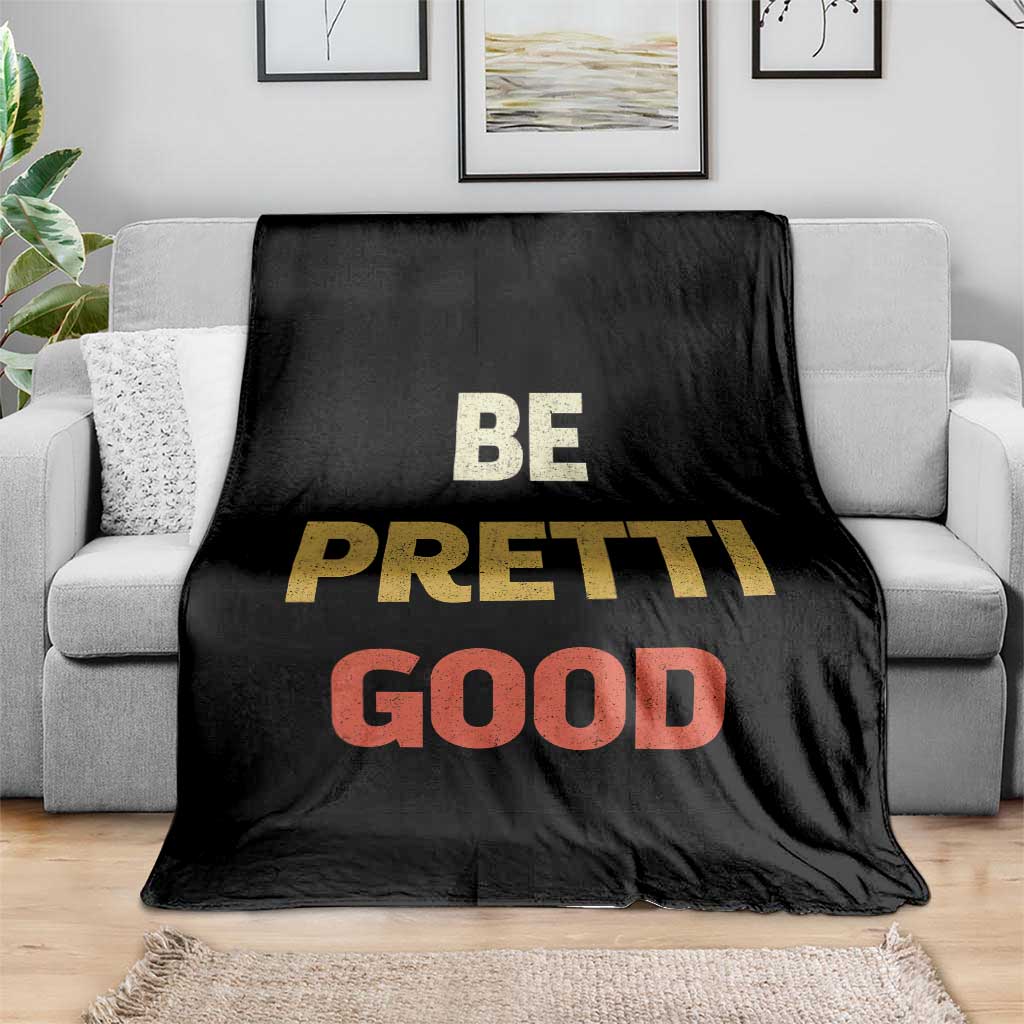 Be Pretti Good Throw Blanket Minneapolis 2026 Memorial Tribute