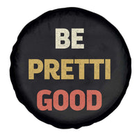 Be Pretti Good Spare Tire Cover Minneapolis 2026 Memorial Tribute