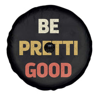 Be Pretti Good Spare Tire Cover Minneapolis 2026 Memorial Tribute