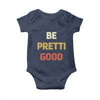 Be Pretti Good Baby Onesie Minneapolis 2026 Memorial Tribute