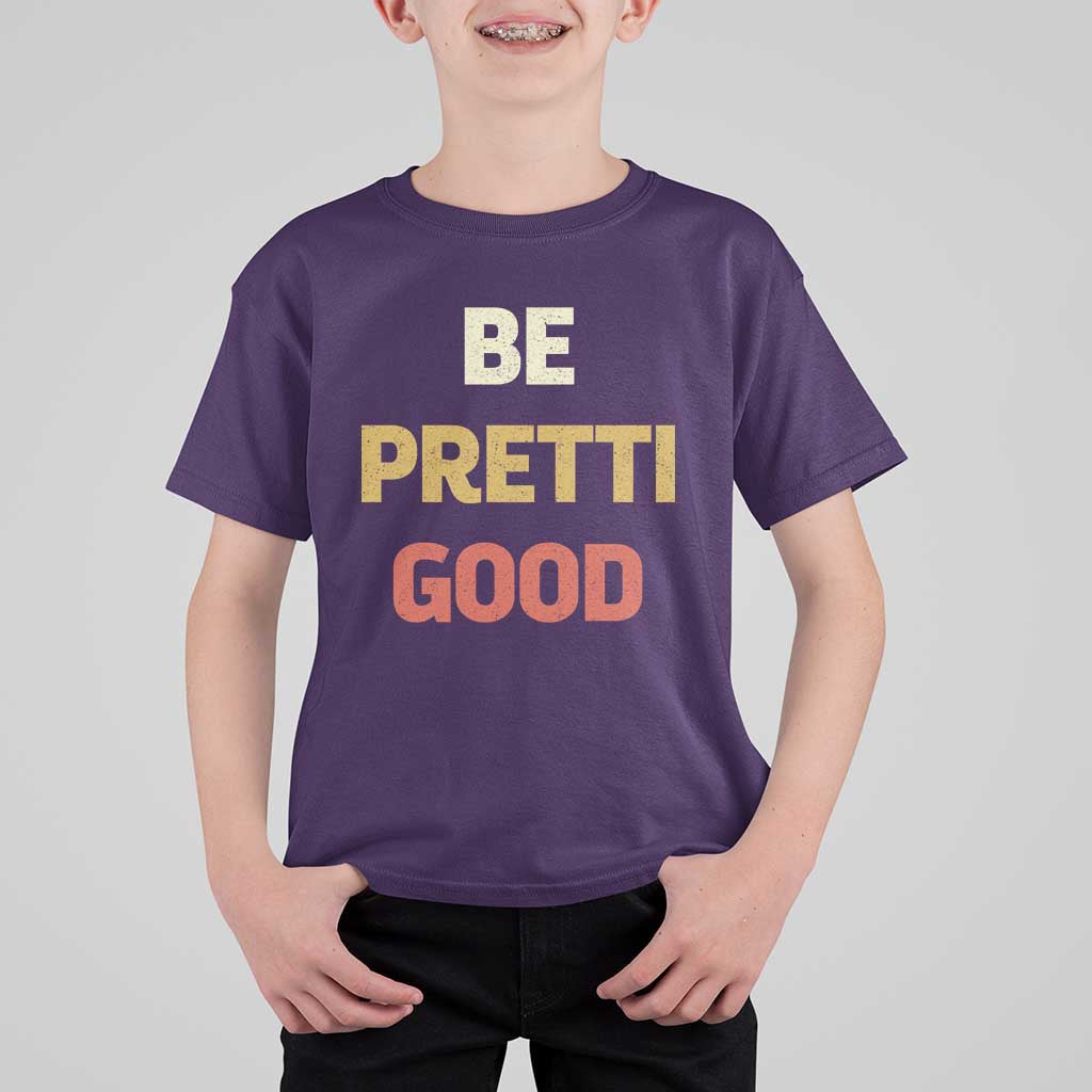 Be Pretti Good T Shirt For Kid Minneapolis 2026 Memorial Tribute