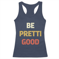 Be Pretti Good Racerback Tank Top Minneapolis 2026 Memorial Tribute