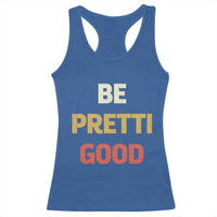 Be Pretti Good Racerback Tank Top Minneapolis 2026 Memorial Tribute