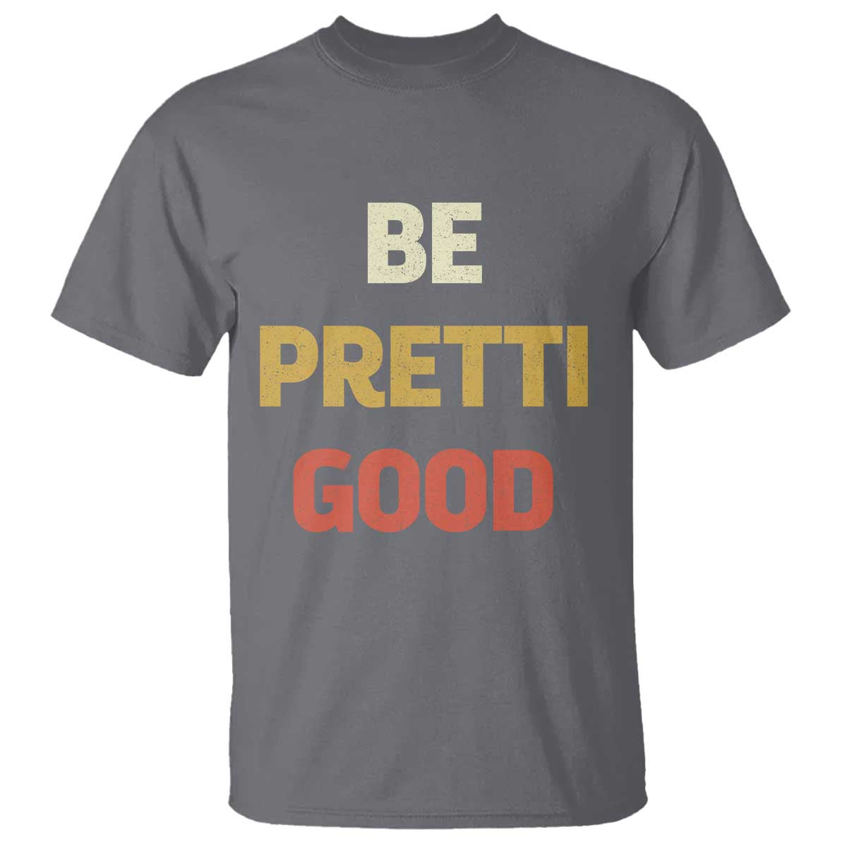 Be Pretti Good T Shirt Minneapolis 2026 Memorial Tribute