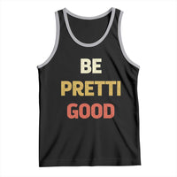 Be Pretti Good Tank Top Minneapolis 2026 Memorial Tribute