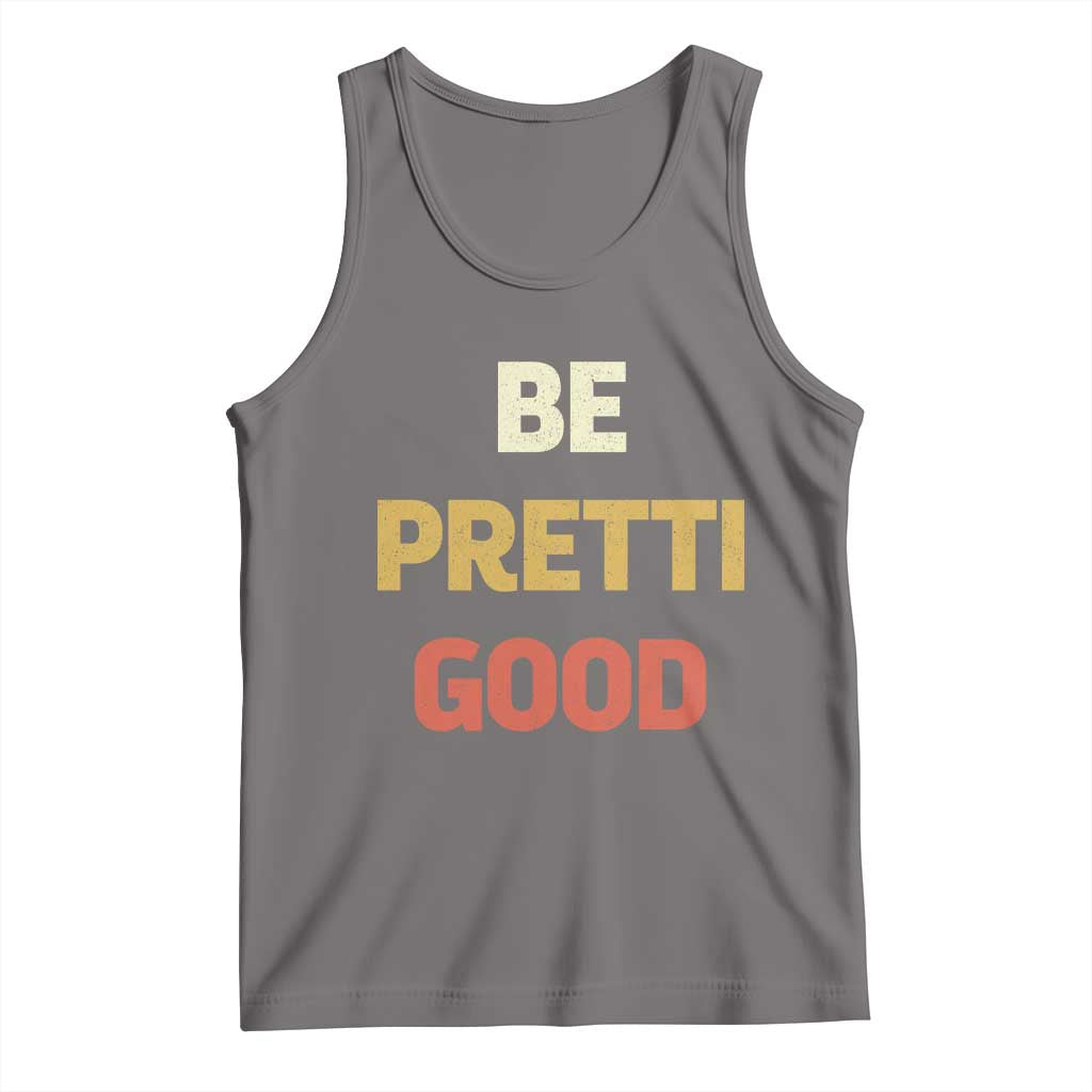 Be Pretti Good Tank Top Minneapolis 2026 Memorial Tribute