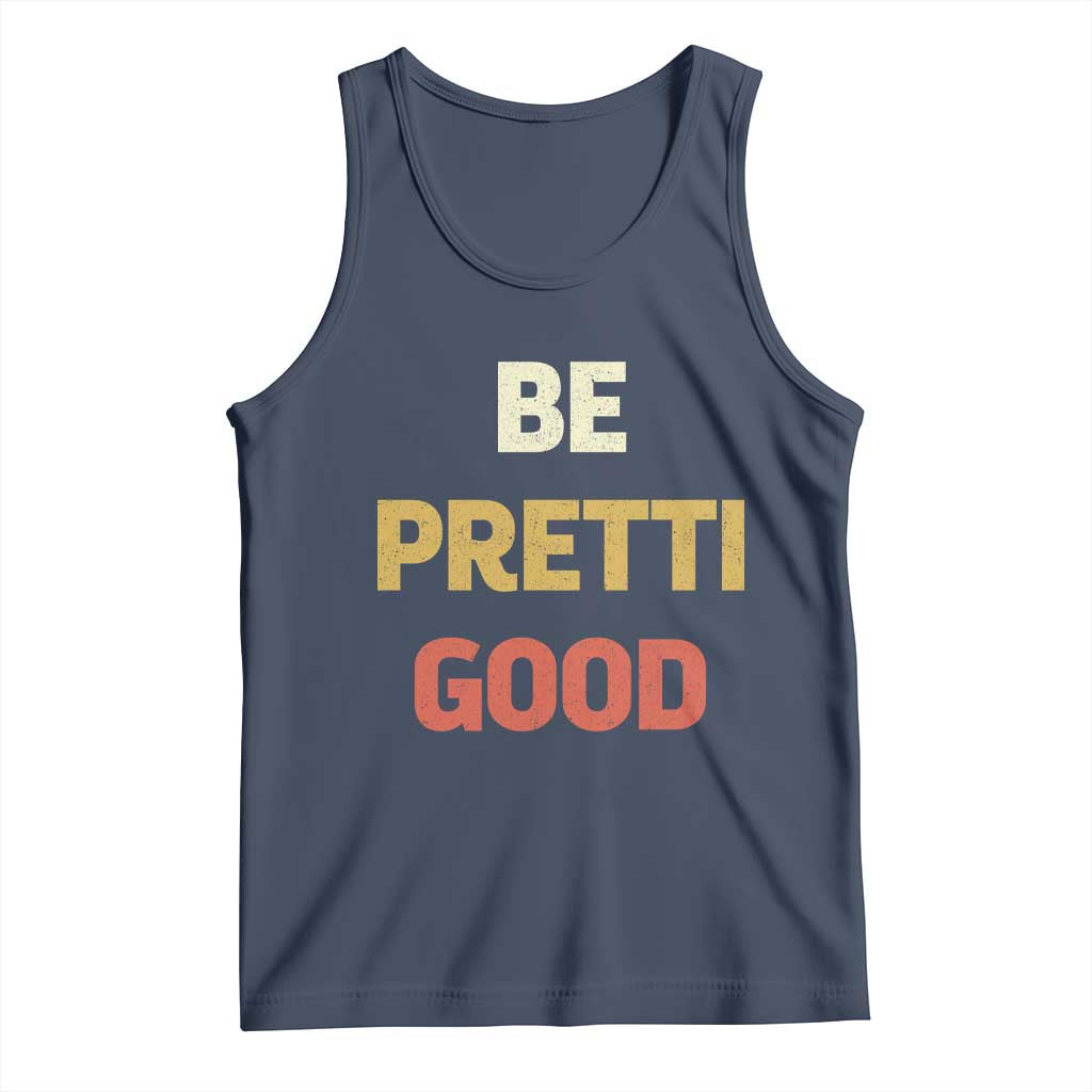Be Pretti Good Tank Top Minneapolis 2026 Memorial Tribute