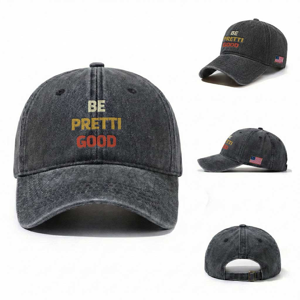 Be Pretti Good Washed Cotton Baseball Cap Minneapolis 2026 Memorial Tribute