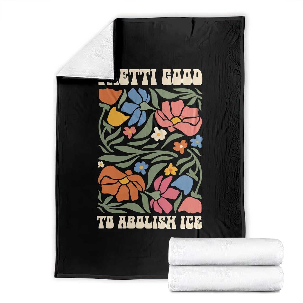 Pretti Good To Abolish Ice Throw Blanket Minneapolis Protest Political Statement Retro Floral