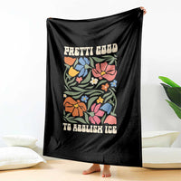 Pretti Good To Abolish Ice Throw Blanket Minneapolis Protest Political Statement Retro Floral