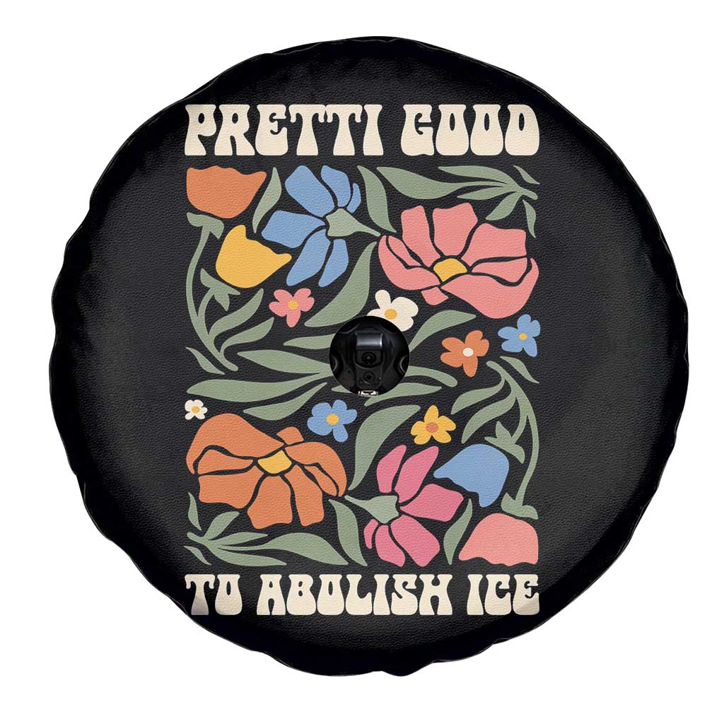 Pretti Good To Abolish Ice Spare Tire Cover Minneapolis Protest Political Statement Retro Floral