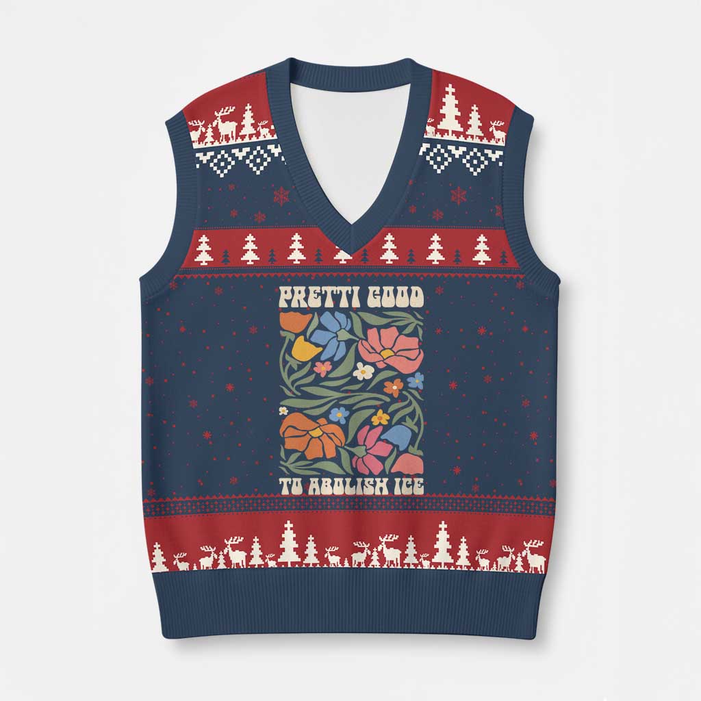 Pretti Good To Abolish Ice V-Neck Knit Sweater Vest Minneapolis Protest Political Statement Retro Floral