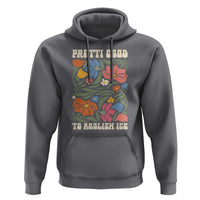 Pretti Good To Abolish Ice Hoodie Minneapolis Protest Political Statement Retro Floral