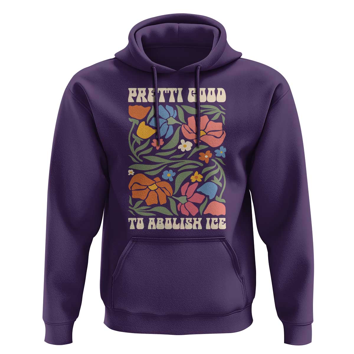 Pretti Good To Abolish Ice Hoodie Minneapolis Protest Political Statement Retro Floral