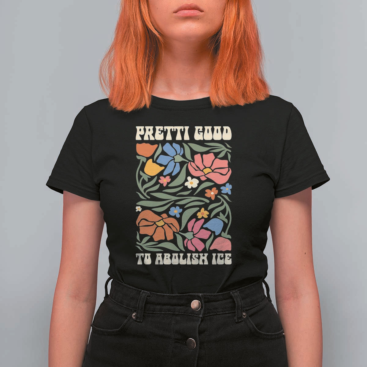 Pretti Good To Abolish Ice T Shirt For Women Minneapolis Protest Political Statement Retro Floral