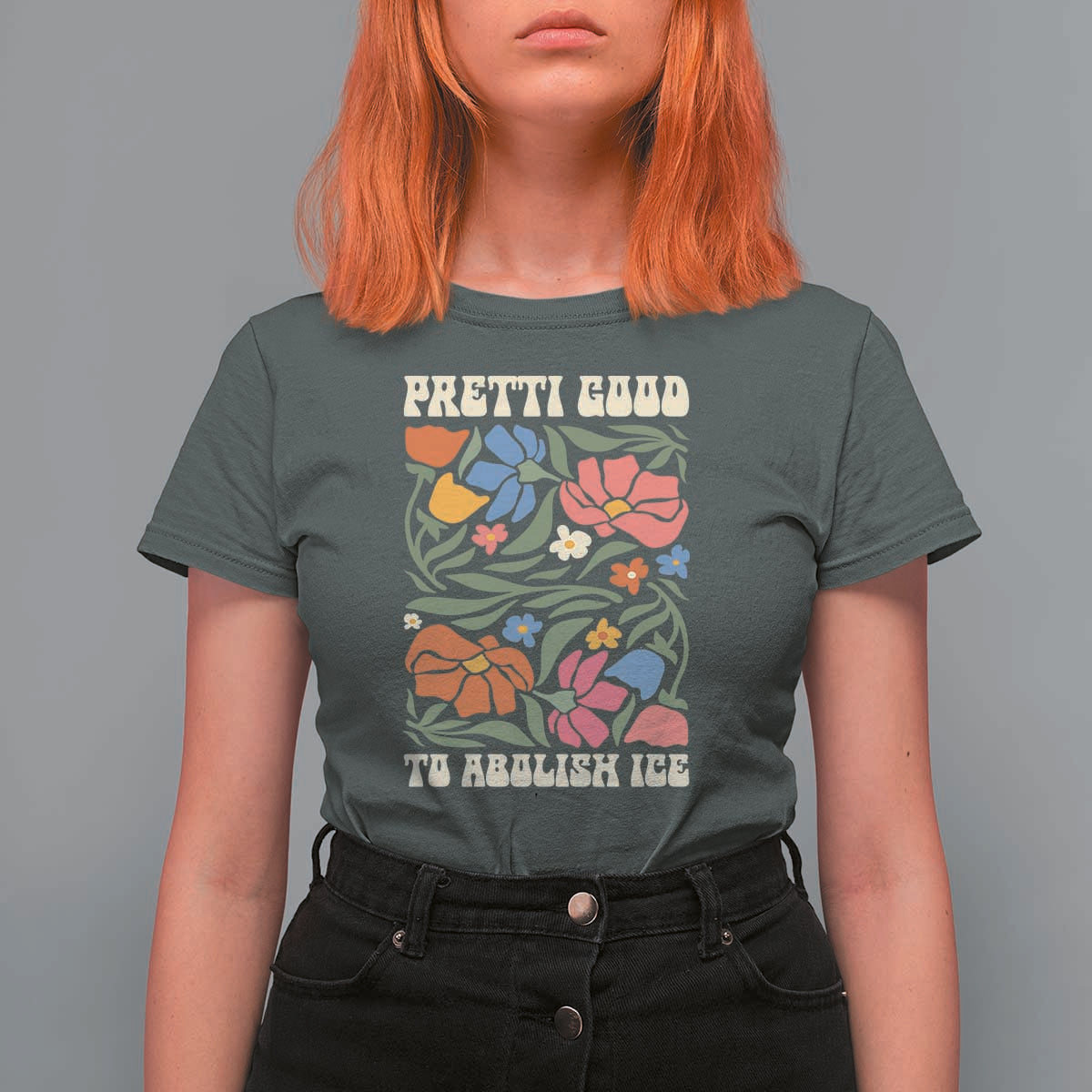 Pretti Good To Abolish Ice T Shirt For Women Minneapolis Protest Political Statement Retro Floral