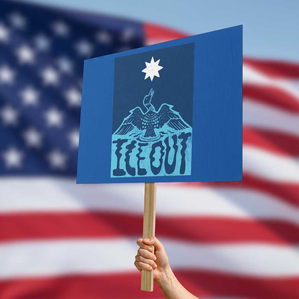 Ice Out Minnesota Loon Protest Sign MN State Protest