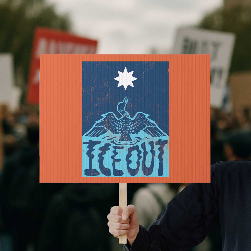 Ice Out Minnesota Loon Protest Sign MN State Protest