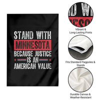 Stand With Minnesota Because Justice Is An American Value Garden Flag Political Statement