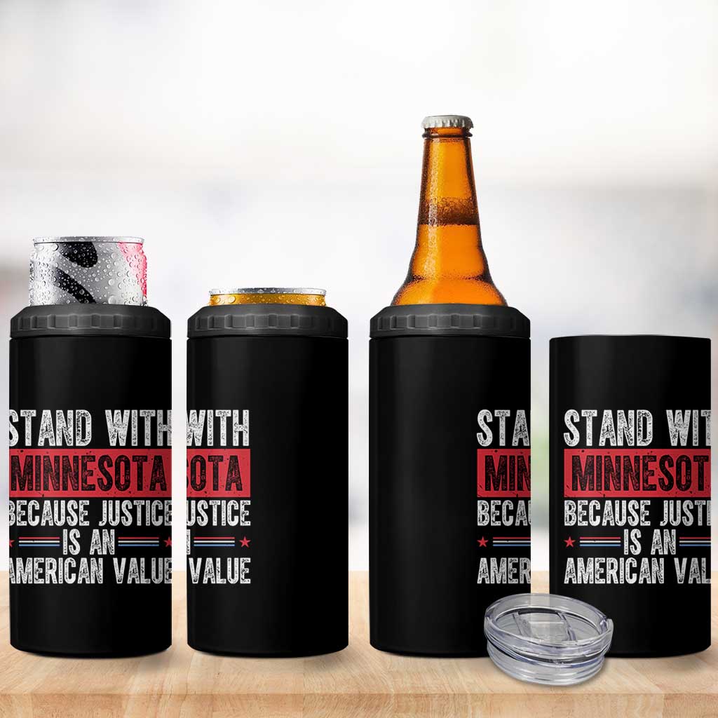 Stand With Minnesota Because Justice Is An American Value 4 in 1 Can Cooler Tumbler Political Statement