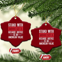Stand With Minnesota Because Justice Is An American Value Ceramic Ornament Political Statement