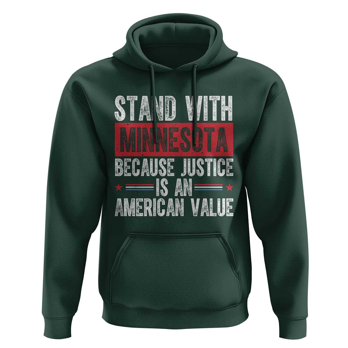 Stand With Minnesota Because Justice Is An American Value Hoodie Political Statement