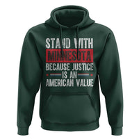 Stand With Minnesota Because Justice Is An American Value Hoodie Political Statement