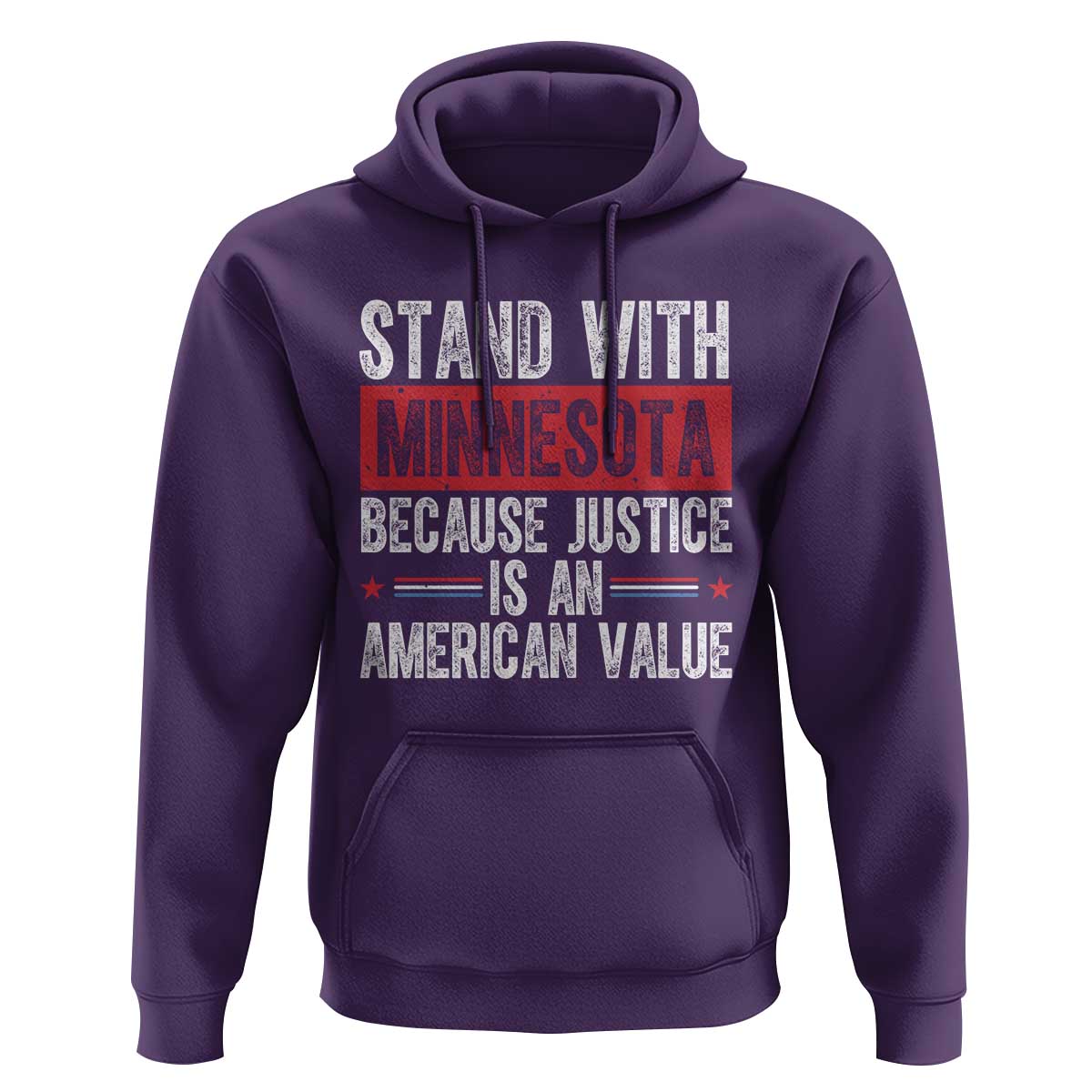 Stand With Minnesota Because Justice Is An American Value Hoodie Political Statement
