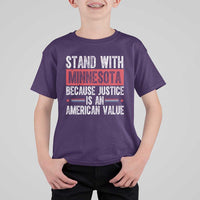 Stand With Minnesota Because Justice Is An American Value T Shirt For Kid Political Statement