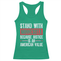 Stand With Minnesota Because Justice Is An American Value Racerback Tank Top Political Statement