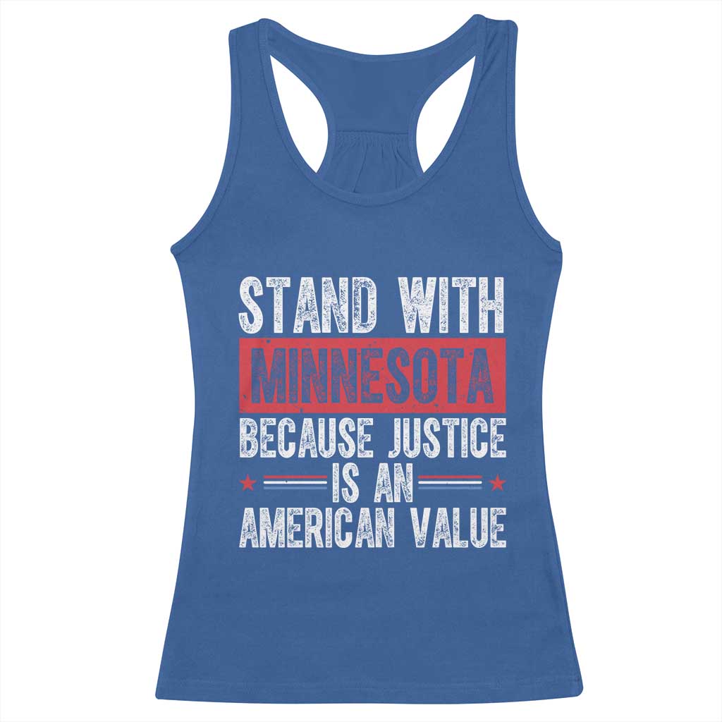 Stand With Minnesota Because Justice Is An American Value Racerback Tank Top Political Statement