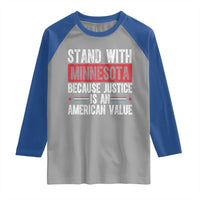 Stand With Minnesota Because Justice Is An American Value Raglan Shirt Political Statement