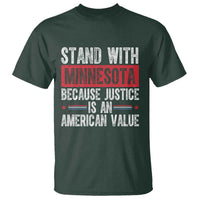 Stand With Minnesota Because Justice Is An American Value T Shirt Political Statement
