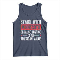 Stand With Minnesota Because Justice Is An American Value Tank Top Political Statement